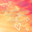 Smooth Jazz All Stars - Faking It