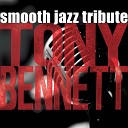 Tony Bennett Smooth Jazz Tribute Players - My Favorite Things From The Sound Of Music