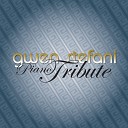 Gwen Stefani Piano Tribute - Luxurious