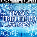 Piano Tribute Players - Frozen Heart