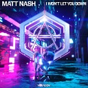 Matt Nash - I Won t Let You Down