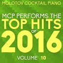 Molotov Cocktail Piano - Love on the Brain