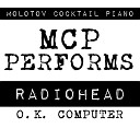 Molotov Cocktail Piano - Karma Police Instrumental Version