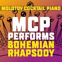 Molotov Cocktail Piano - Bohemian Rhapsody Instrumental