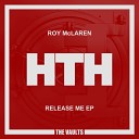 Roy McLaren - Release Me Original Mix