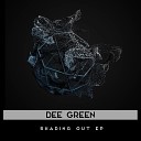 Dee Green - Shading Out Original Mix