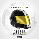 mrWood IOT feat Mickey Shiloh - Forget About U Original Mix