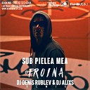 Carlas Dreams - Sub Pielea Mea Eroina DJ Denis Rublev DJ Alixs…