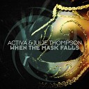 Activa Julie Thompson - When The Mask Falls 2021 Global DJ Broadcast Top 20…