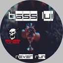 Bass Lui - Aye Original Mix
