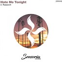 A Rassevich - Hate Me Tonight Original Mix