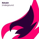 RISHABH - Underground Original Mix
