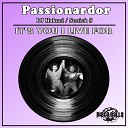 Passionardor - It s You I Live For Can You Feel It Sonick S Slow Deep…