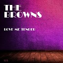 The Browns - Where Did the Sunshine Go Original Mix
