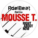 Mousse T feat Emma Lanford - Right About Now RoelBeat Remix