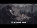 Alec Benjamin - Nightcore Let Me Down Slowly Lyrics