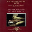 Henryk Szeryng Helmut Walcha - Violin Sonata No 3 in E Major BWV 1016 3 Adagio ma non…