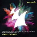 Mark Sixma Futuristic Polar Bears Feat Amba… - Cupids Casualty Original Mix