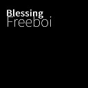 Freeboi - Blessing