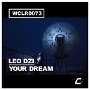 Leo Dzi - Your Dream Original Mix