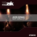 Jhon Denas - Sexy Girls Original Mix