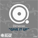 Dimenze - Give It Up Radio Edit