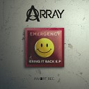 Array - Bring It Back Original Mix