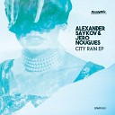 Alexander Saykov Jero Nougues - City Rain Igor Gonya Remix