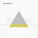 TK bby - Corona Original Mix