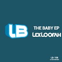 Lex Loofah - Wasted Original Mix