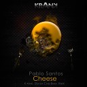 Pablo Santos - Cheese Original Mix