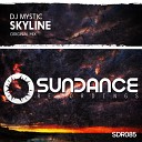 DJ Mystic - Skyline Original Mix