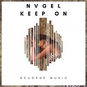 NVGEL - Keep On Original Mix