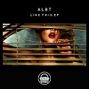 ALBT - Like This Original Mix