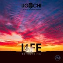 Ugochi - Life So Amazing Radio Mix