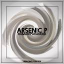 Arsenic P - Machine Paranoid Original Mix
