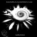Blackdrum Anthony Mac - Wormhole Original Mix