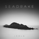 Seadrake - Lower Than This Someday Album Version