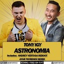 Tony Igy - Astronomia Andrey Vertuga Reboot Radio edit