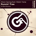 Alison Spong feat Robin Vane - Running Free DJ Blind Dub Mix