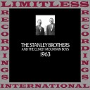 The Stanley Brothers And The Clinch Mountain… - It Was Late Last Night