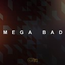 Cue DJ - Mega Bad
