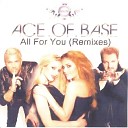 ace of base - all for you