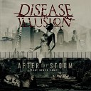Disease Illusion - We Are Storm