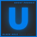 Ghost Phoenix - Black Hole Radio Edit