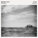Bright City - Waiting Here For You