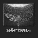 Senor Karoshi - Motte