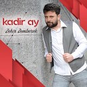 Kadir Ay - Damla Damla