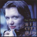 Sue Foley - One Hundred Dollar Bill