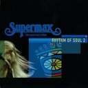 Supermax - Just A Little Bit More